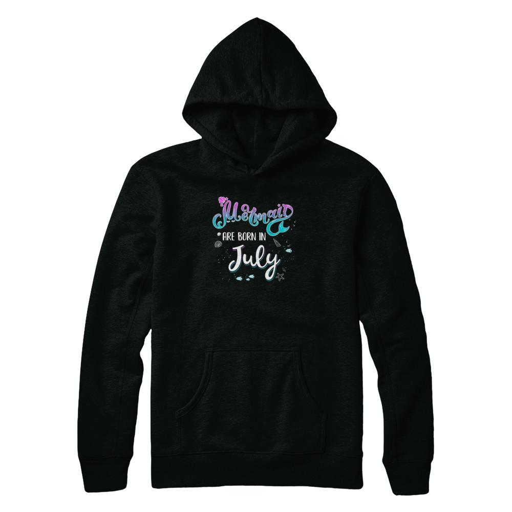 Mermaids Are Born In July Birthday Girl Gift-T-Shirt & Tank Top-Pullover Hoodie-Black