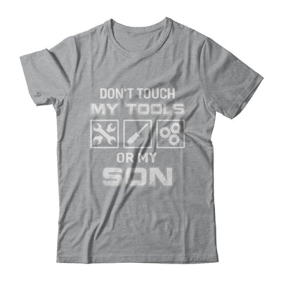 Don't Touch My Tools Or My Son Funny Mechanic-T-Shirt & Hoodie-Classic T-Shirt-Sport Grey
