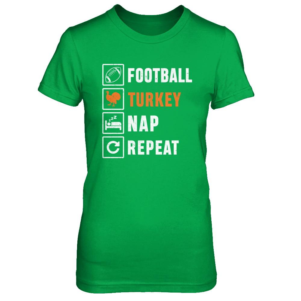 Football Turkey Nap Repeat Funny Thanksgiving Day-T-Shirt & Sweatshirt-Women's T-Shirt-Irish Green