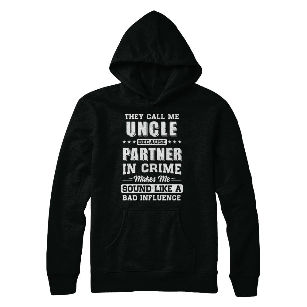 They Call Me Uncle Partner In Crime Fathers Day-T-Shirt & Hoodie-Pullover Hoodie-Black