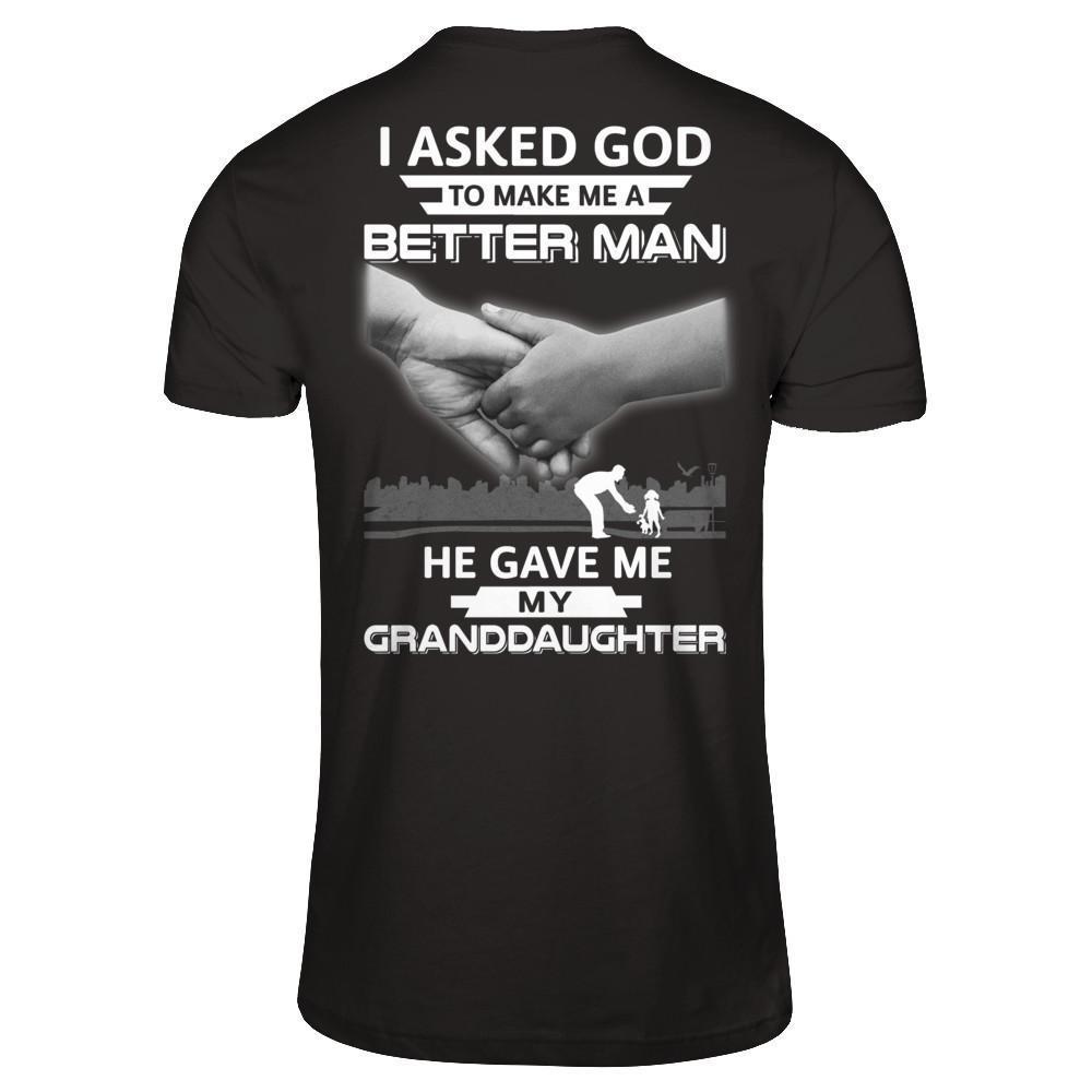I Asked God To Make Me A Better Man He Gave Me My Granddaughter