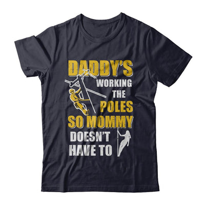 Lineman Daddy's Working The Poles Mommy Doesn't Have To-T-Shirt & Hoodie-Premium T-Shirt-Midnight Navy
