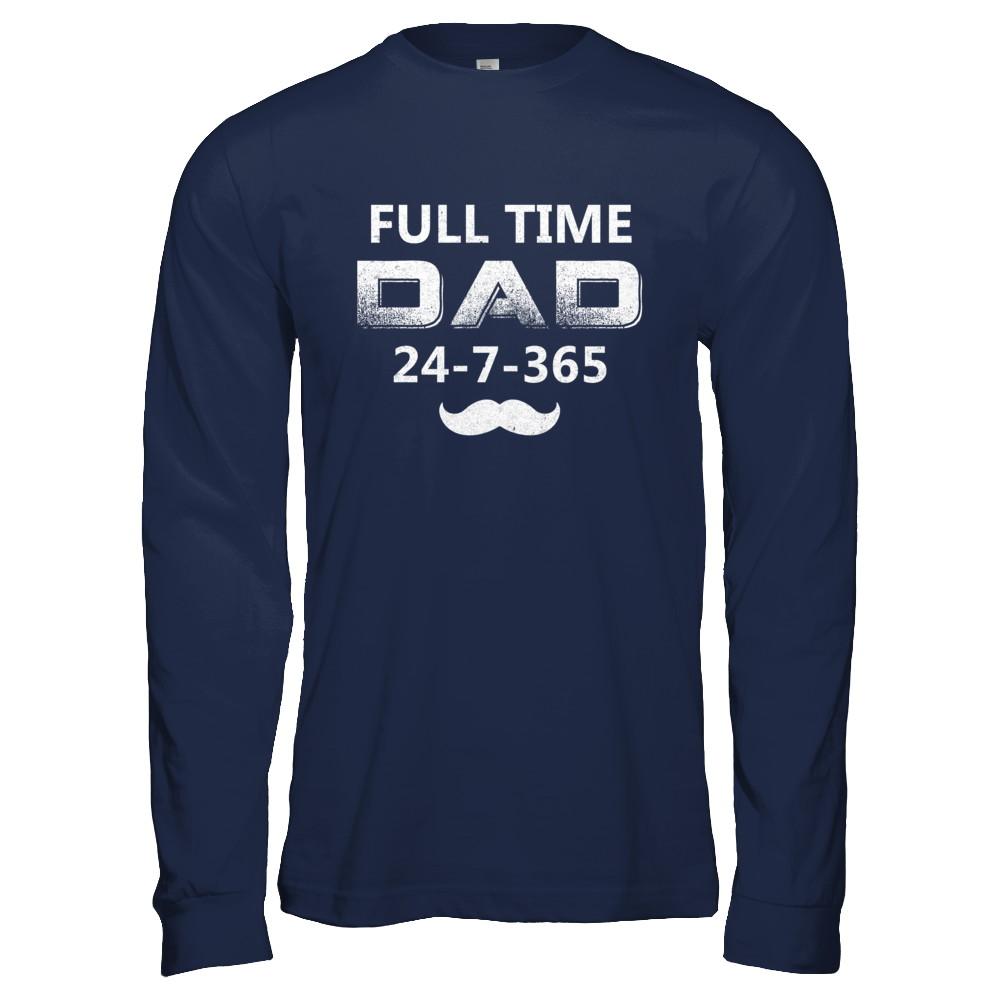 Full Time Dad 24 7 365 Funny Bearded Daddy Fathers Day-T-Shirt & Hoodie-Long Sleeve T-Shirt-Navy