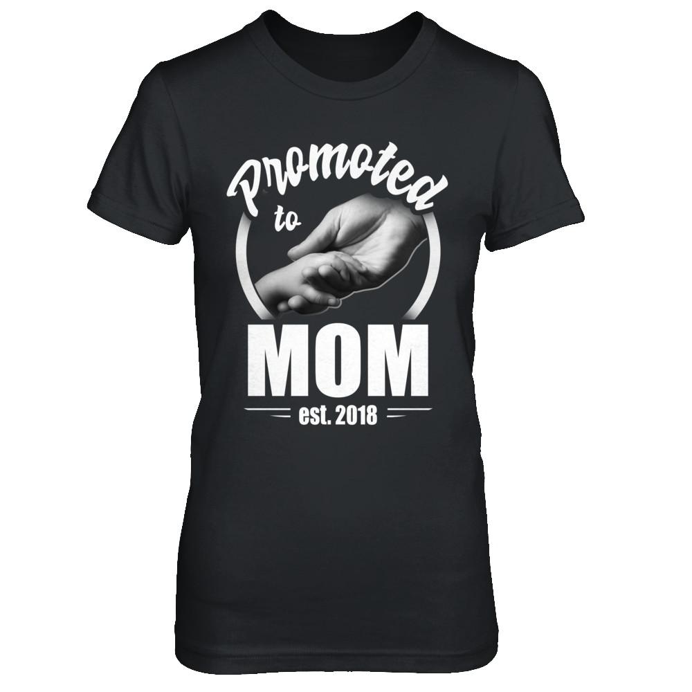 Promoted To Mom 2018 Mothers Day Gift
