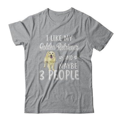 I Like My Golden Retriever And Maybe 3 People-T-Shirt & Hoodie-Classic T-Shirt-Sport Grey