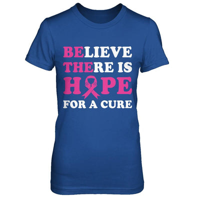 Believe There Is Hope For A Cure Breast Cancer Awareness-T-Shirt & Hoodie-Women's T-Shirt-Royal