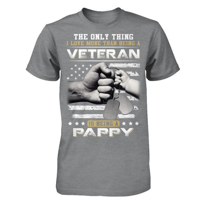 I Love More Than Being A Veteran Is Being A Pappy-T-Shirt & Hoodie-Classic T-Shirt-Sport Grey