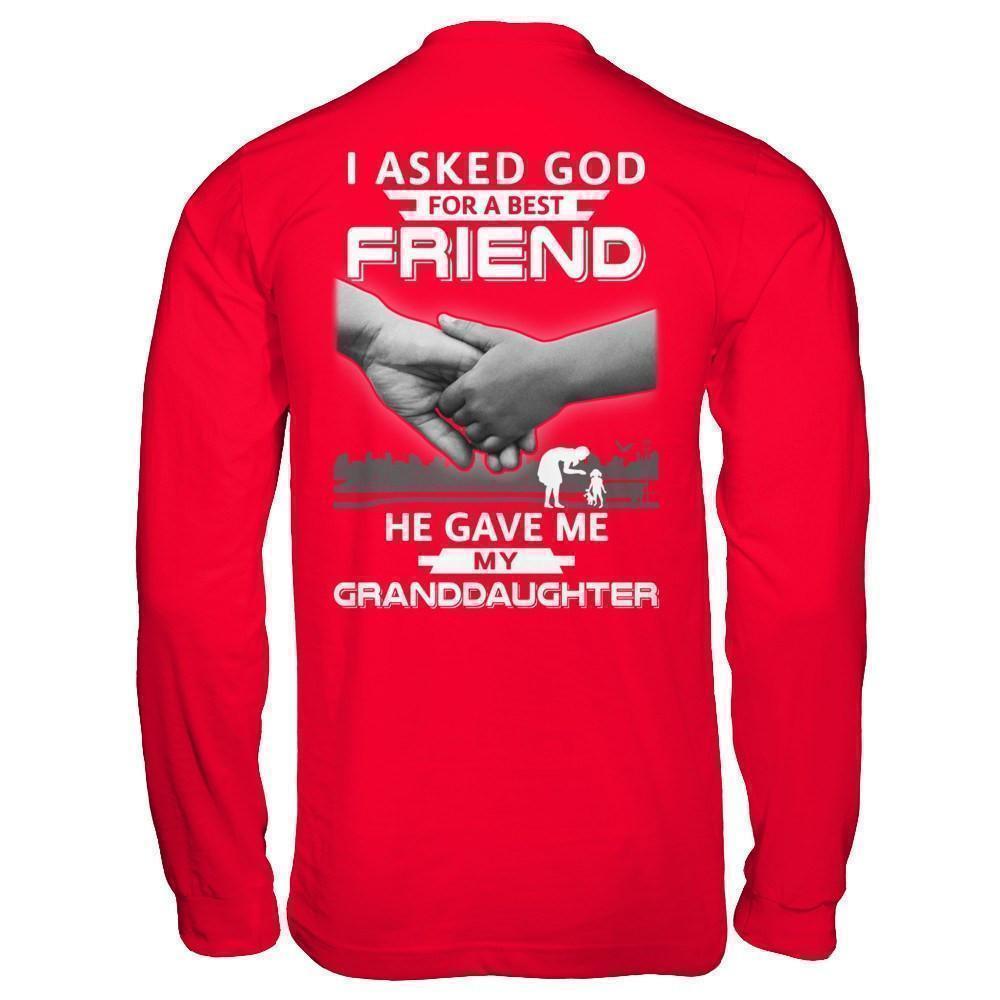I Asked God For A Best Friend He Gave Me My Granddaughter-T-Shirt & Hoodie-Long Sleeve T-Shirt-Red