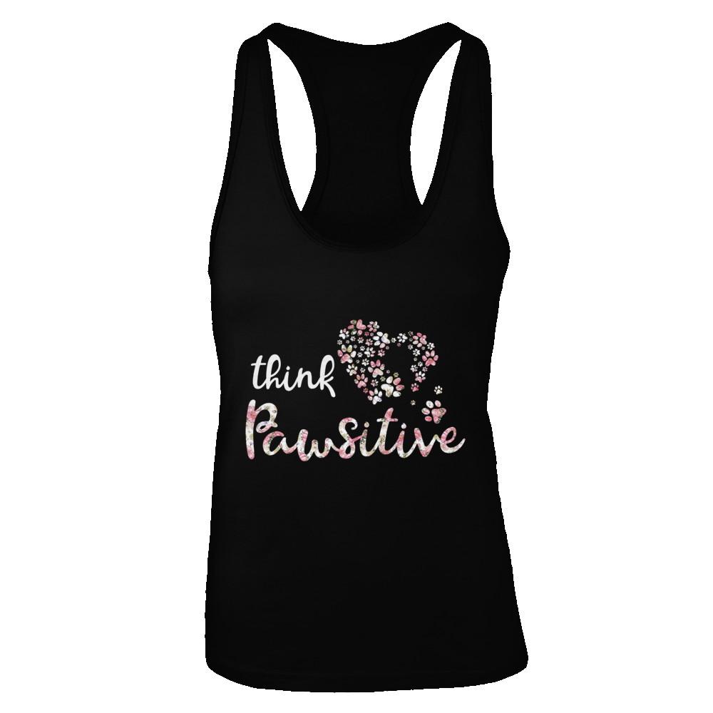 Think Pawsitive Paw Dog Cat Gifts-T-Shirt & Tank Top-Women's Ideal Racerback Tank-Black