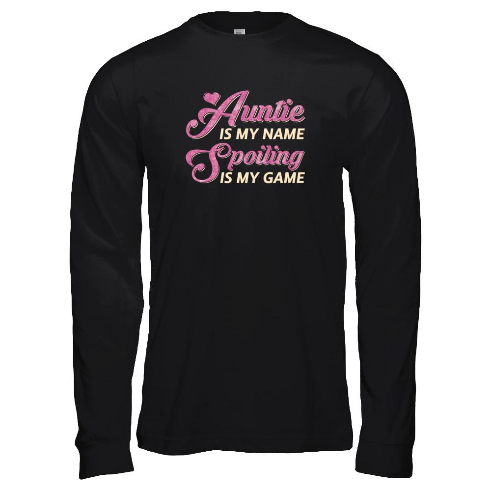 Auntie Is My Name Spoiling Is My Game-T-Shirt & Tank Top-Long Sleeve T-Shirt-Black