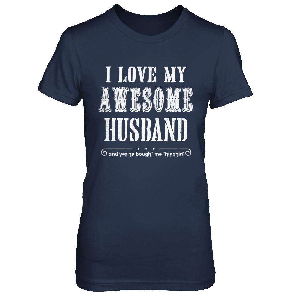 I Love My Husband Funny Wife Gift For Her From Husband-T-Shirt & Hoodie-Women's T-Shirt-Navy
