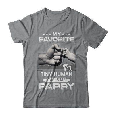 My Favorite Tiny Human Calls Me Pappy-T-Shirt & Hoodie-Classic T-Shirt-Sport Grey