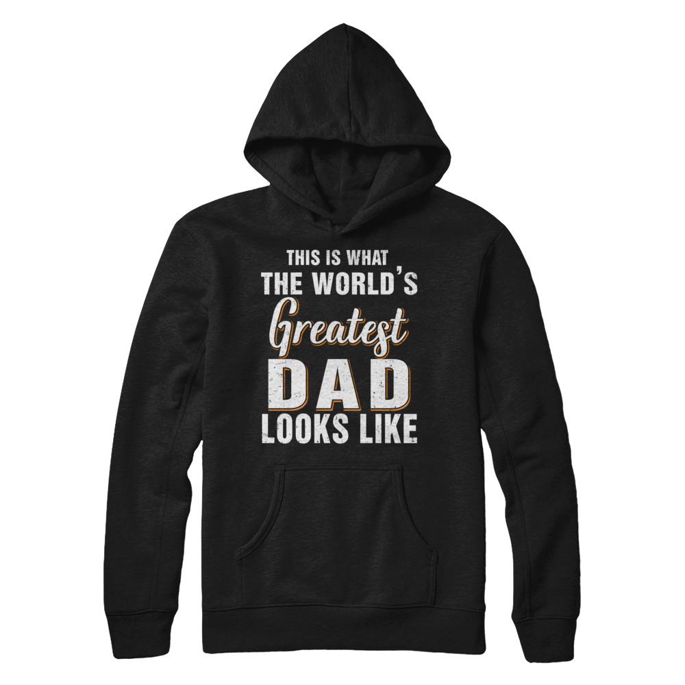 What World's Greatest Dad Looks Like Fathers Day-T-Shirt & Hoodie-Pullover Hoodie-Black