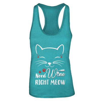 Wine Lover Need Wine Right Meow Cat Drinking Wine Gifts-T-Shirt & Tank Top-Women's Ideal Racerback Tank-Tahiti Blue