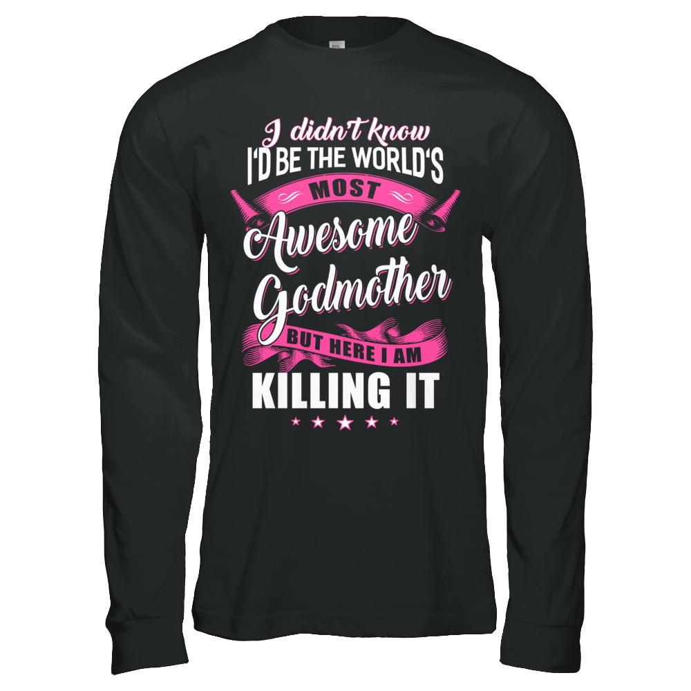 World's Most Awesome Godmother Mothers Day Gift-T-Shirt & Hoodie-Long Sleeve T-Shirt-Black