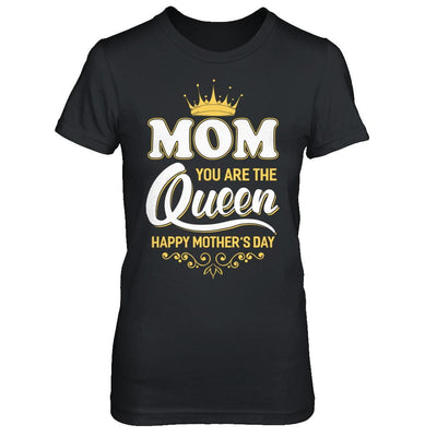 Mom You Are The Queen Happy Mothers Day Gift-T-Shirt & Hoodie-Women's T-Shirt-Black