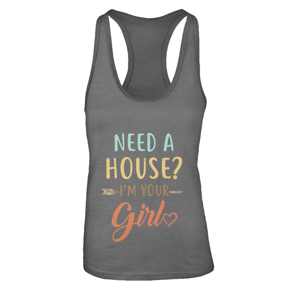 Funny Girlfriend Need A House Im Your Girl-T-Shirt & Tank Top-Women's Ideal Racerback Tank-Dark Grey