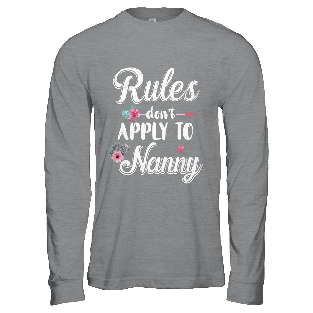 Grandmother Rules Don't Apply To Nanny-T-Shirt & Hoodie-Long Sleeve T-Shirt-Sport Grey