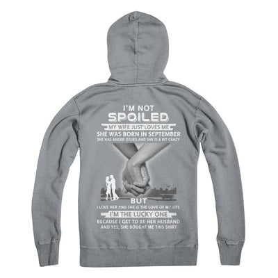 I Am A Not Spoiled My Wife Was Born In September Husband-T-Shirt & Hoodie-Pullover Hoodie-Light Steel