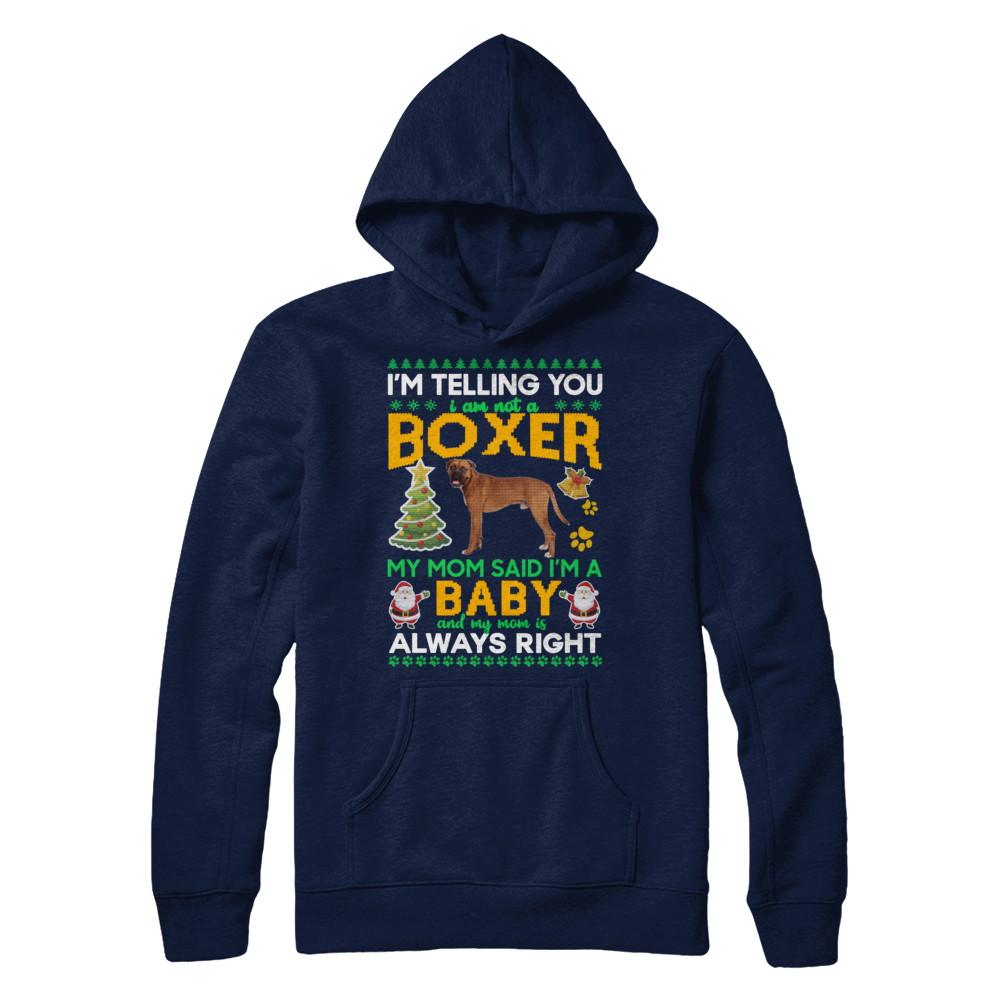 I Am Not A Boxer My Mom Said I'm A Baby-T-Shirt & Sweatshirt-Pullover Hoodie-Navy