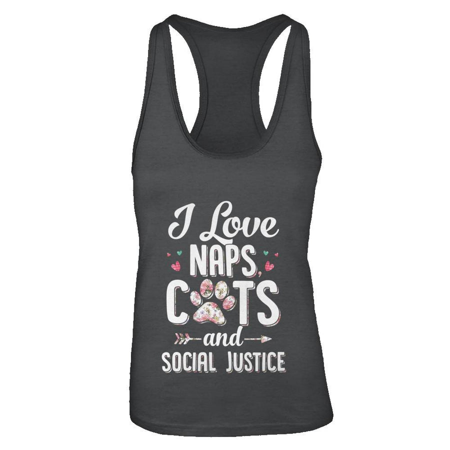 I Love Naps Cats And Social Justice Cat Gift For Women-T-Shirt & Tank Top-Women's Ideal Racerback Tank-Black