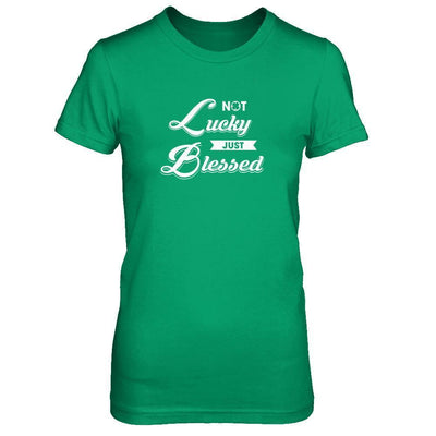 Not Lucky Just Blessed-T-Shirt & Tank Top-Women's T-Shirt-Irish Green