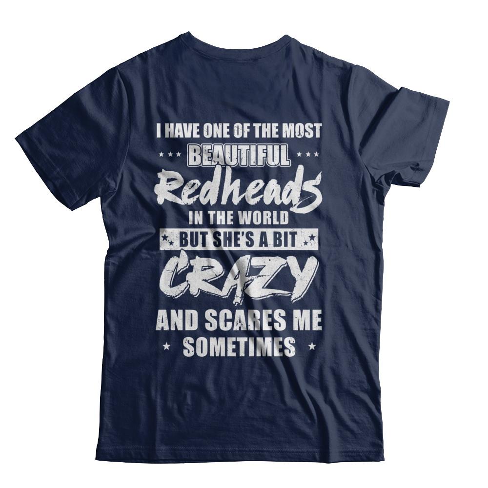 I Have One Of The Most Beautiful Redheads In The World-T-Shirt & Hoodie-Classic T-Shirt-Navy