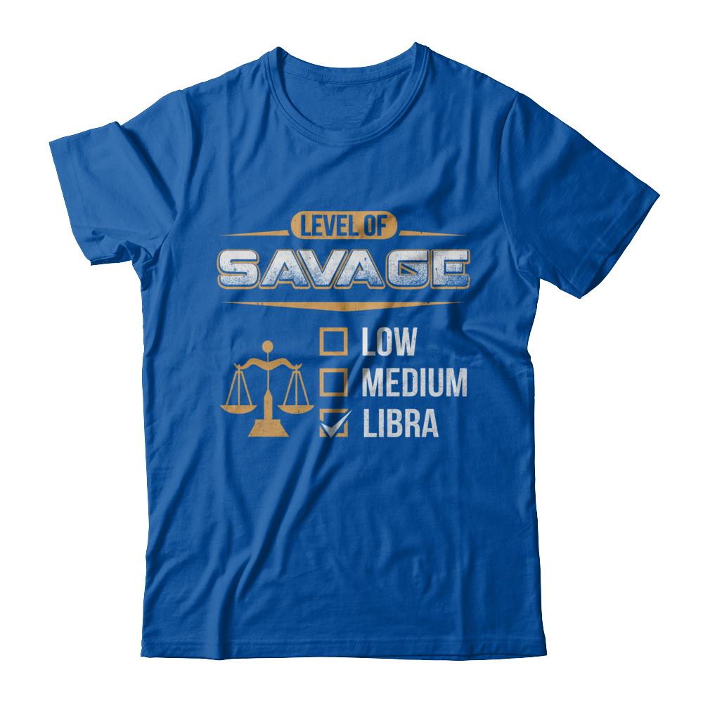 Level Of Savage Libra-T-Shirt & Hoodie-Premium T-Shirt-Royal