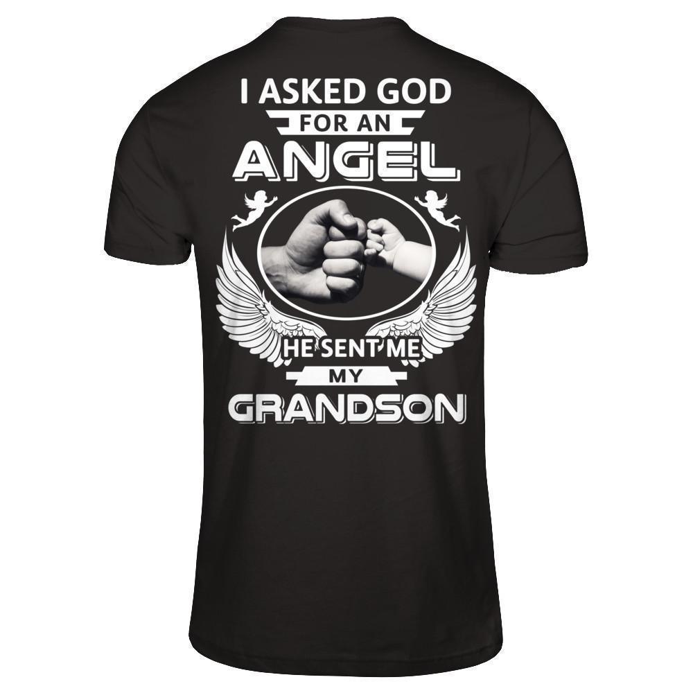 I Asked God For An Angel He Sent Me My Grandson-T-Shirt & Hoodie-Premium T-Shirt-Black