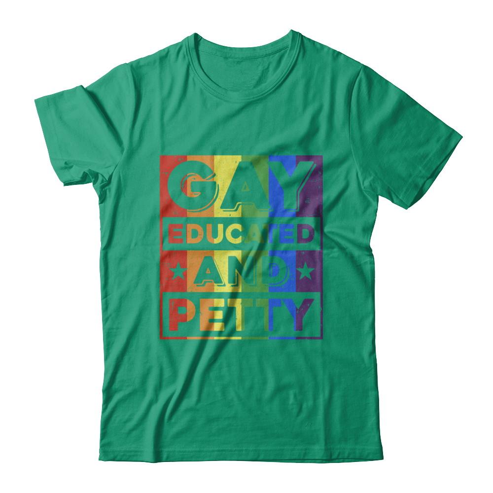 Gay Educated And Petty LGBT Pride-T-Shirt & Hoodie-Classic T-Shirt-Kelly Green