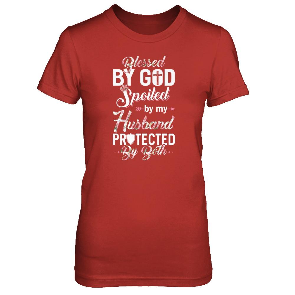 Blessed By God Spoiled By My Husband Protected By Both Wife-T-Shirt & Tank Top-Women's T-Shirt-Red