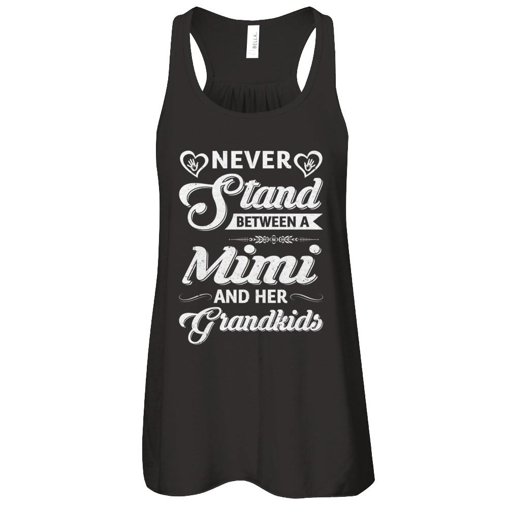 Never Stand Between A Mimi And Her Grandkids Mothers Day