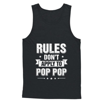 Grandfather Rules Don't Apply To Pop Pop-T-Shirt & Hoodie-Unisex Tank-Black