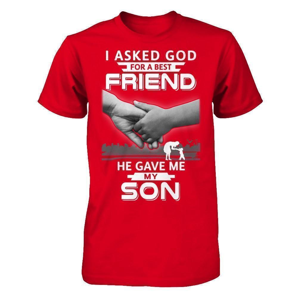 I Asked God For A Best Friend He Gave Me My Son-T-Shirt & Hoodie-Premium T-Shirt-Red