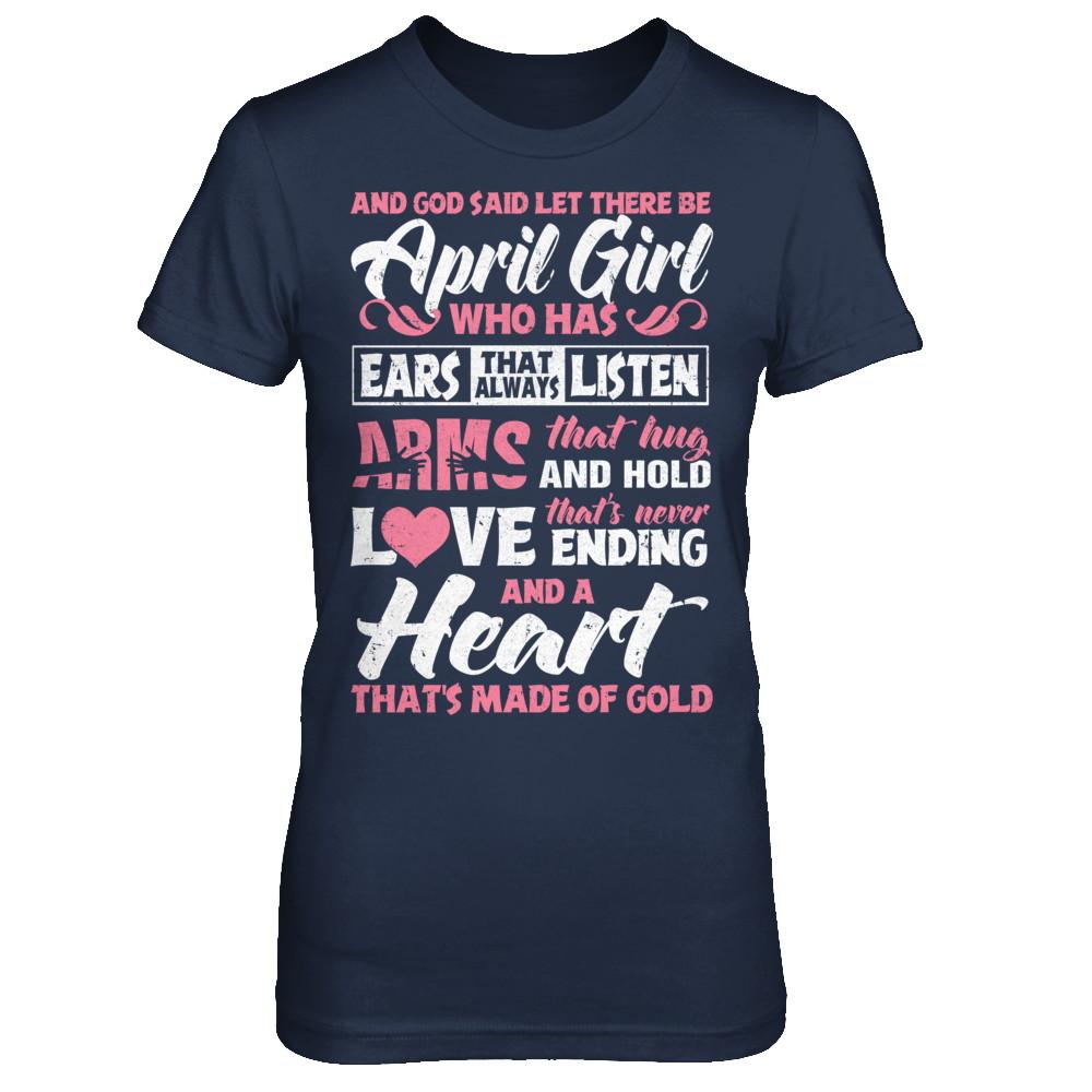 And God Said Let There Be April Girl Ears Arms Love Heart-T-Shirt & Hoodie-Women's T-Shirt-Navy