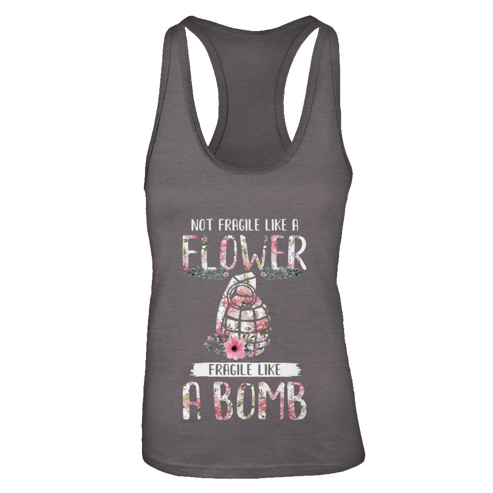 Not Fragile Like A Flower Fragile Like A Bomb Wife Mom-T-Shirt & Tank Top-Women's Ideal Racerback Tank-Dark Grey