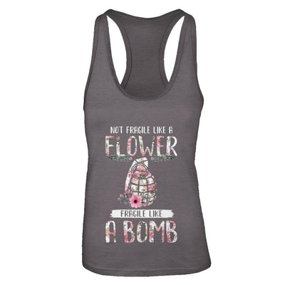 Not Fragile Like A Flower Fragile Like A Bomb Wife Mom-T-Shirt & Tank Top-Women's Ideal Racerback Tank-Dark Grey