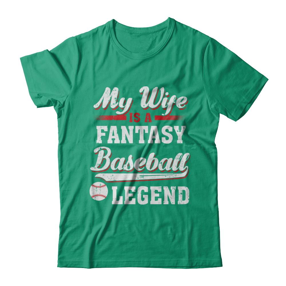 My Wife Is A Fantasy Baseball Legend-T-Shirt & Hoodie-Classic T-Shirt-Kelly Green