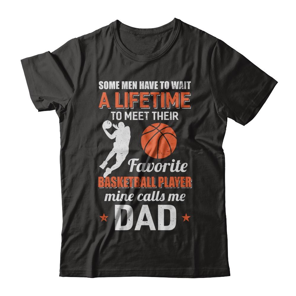 Funny My Favorite Basketball Player Calls Me Dad