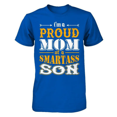 I'm A Proud Mom Of A Smartass Son-T-Shirt & Hoodie-Premium T-Shirt-Royal