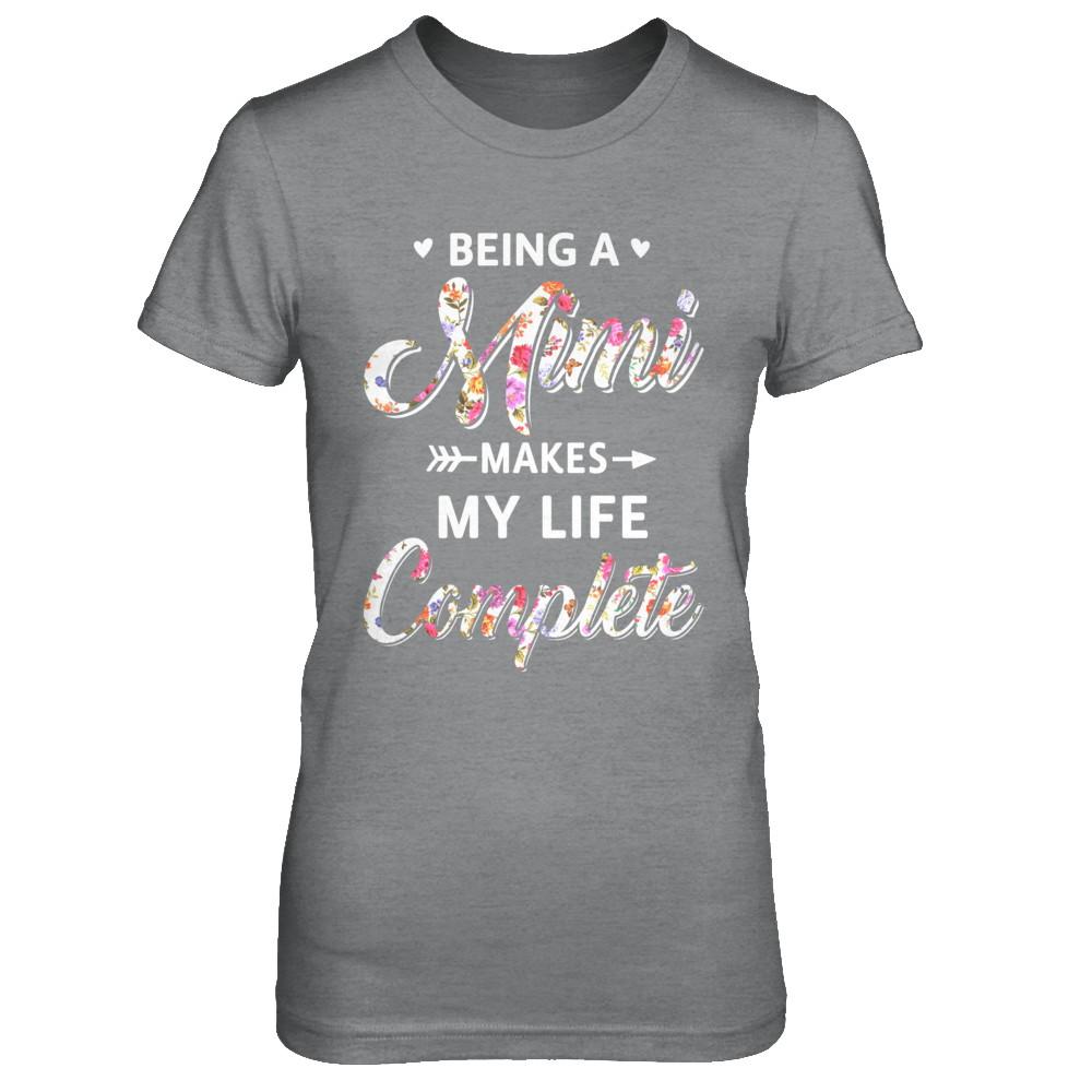 Being A Mimi Makes My Life Complete Mothers Day-T-Shirt & Hoodie-Women's T-Shirt-Sport Grey