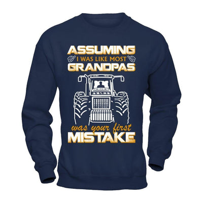 Assuming I Was Like Most Grandpas Was Your First Mistake Farmer-T-Shirt & Hoodie-Crewneck Sweatshirt-Navy