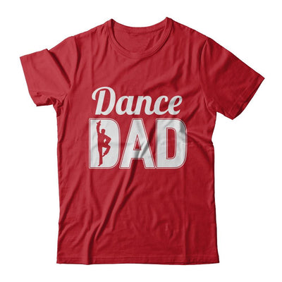 Dance Dad Ballet Dancer Father's Day-T-Shirt & Hoodie-Classic T-Shirt-Red