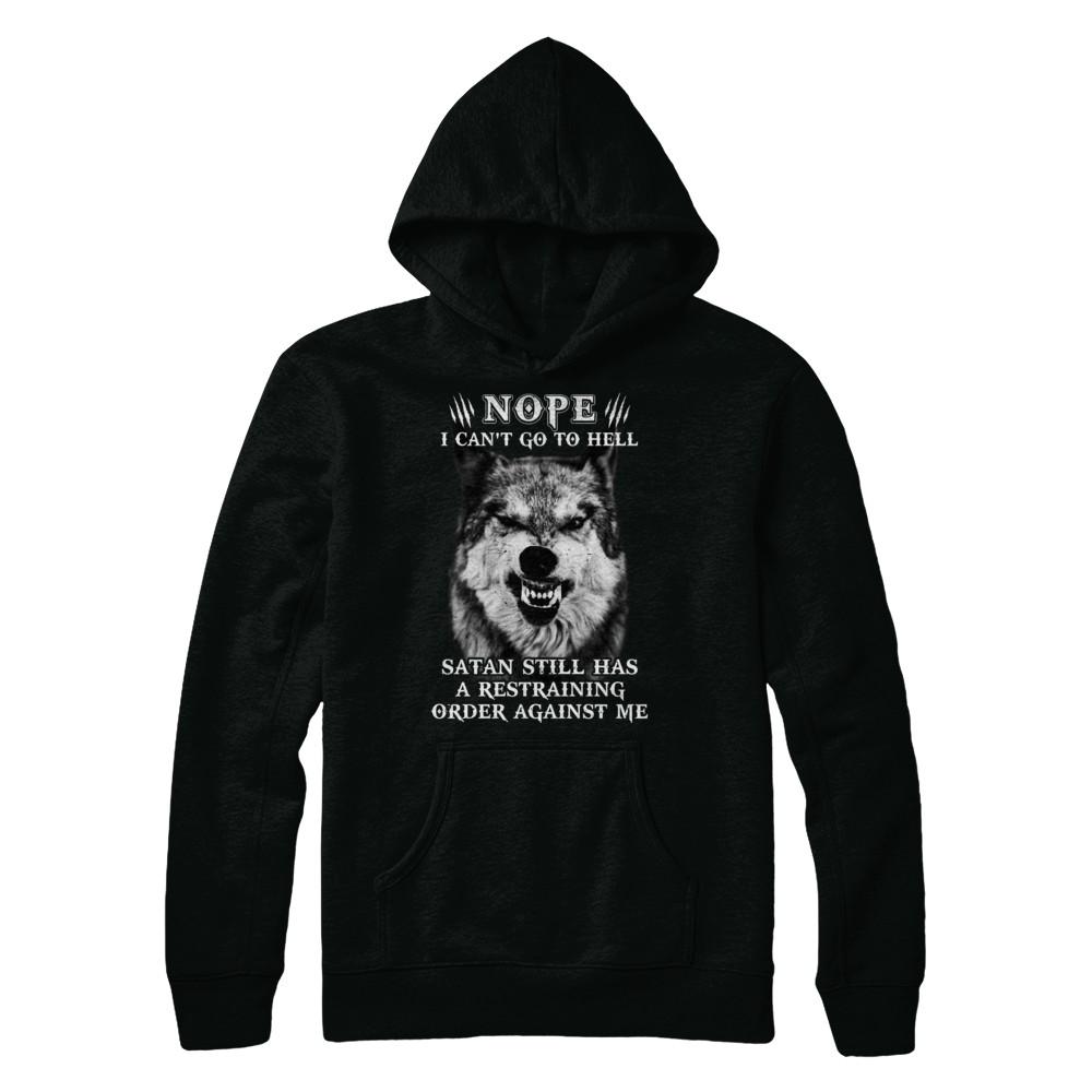Satan Still Has A Restraining Order Against Me Wolf-T-Shirt & Hoodie-Pullover Hoodie-Black
