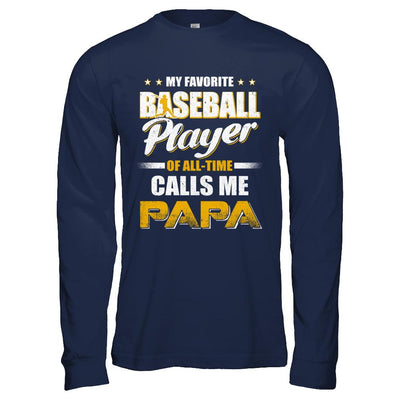 My Favorite Baseball Player Calls Me Papa Baseball-T-Shirt & Hoodie-Long Sleeve T-Shirt-Navy