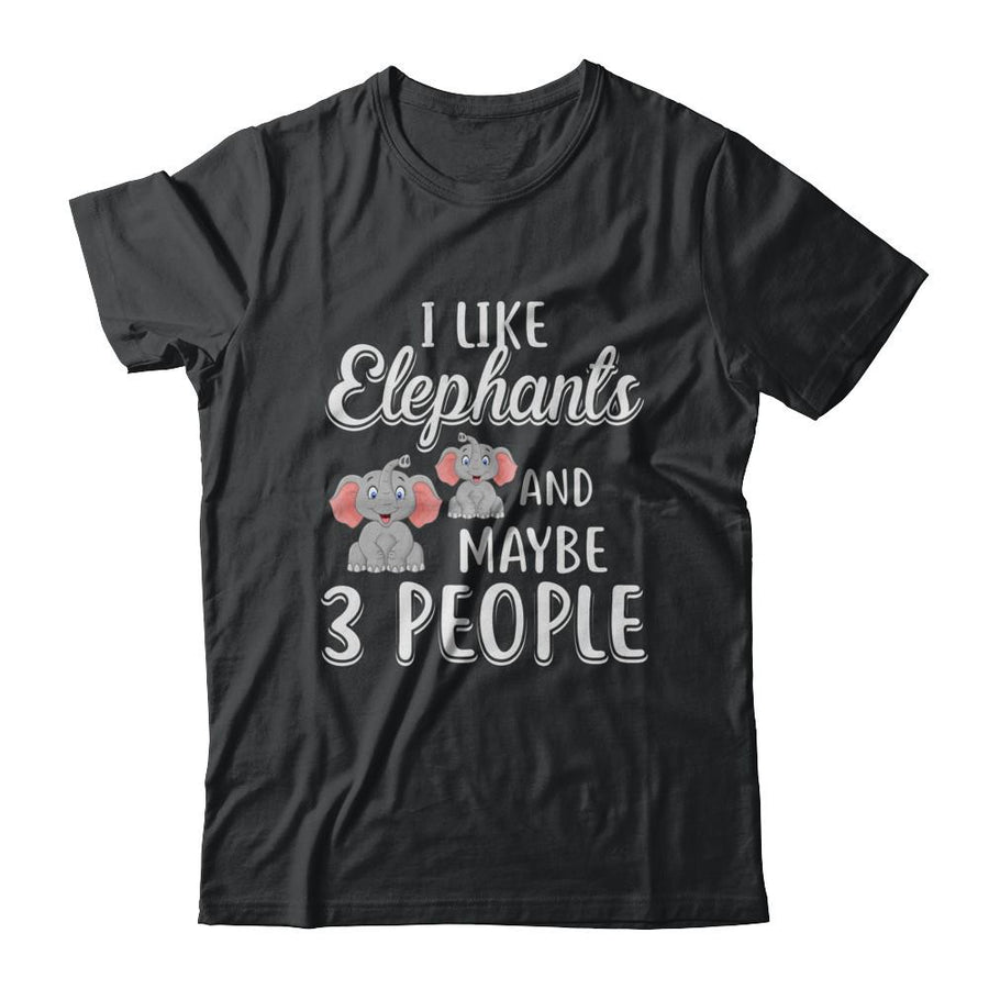 I Like Elephants And Maybe 3 People-T-Shirt & Hoodie-Classic T-Shirt-Black