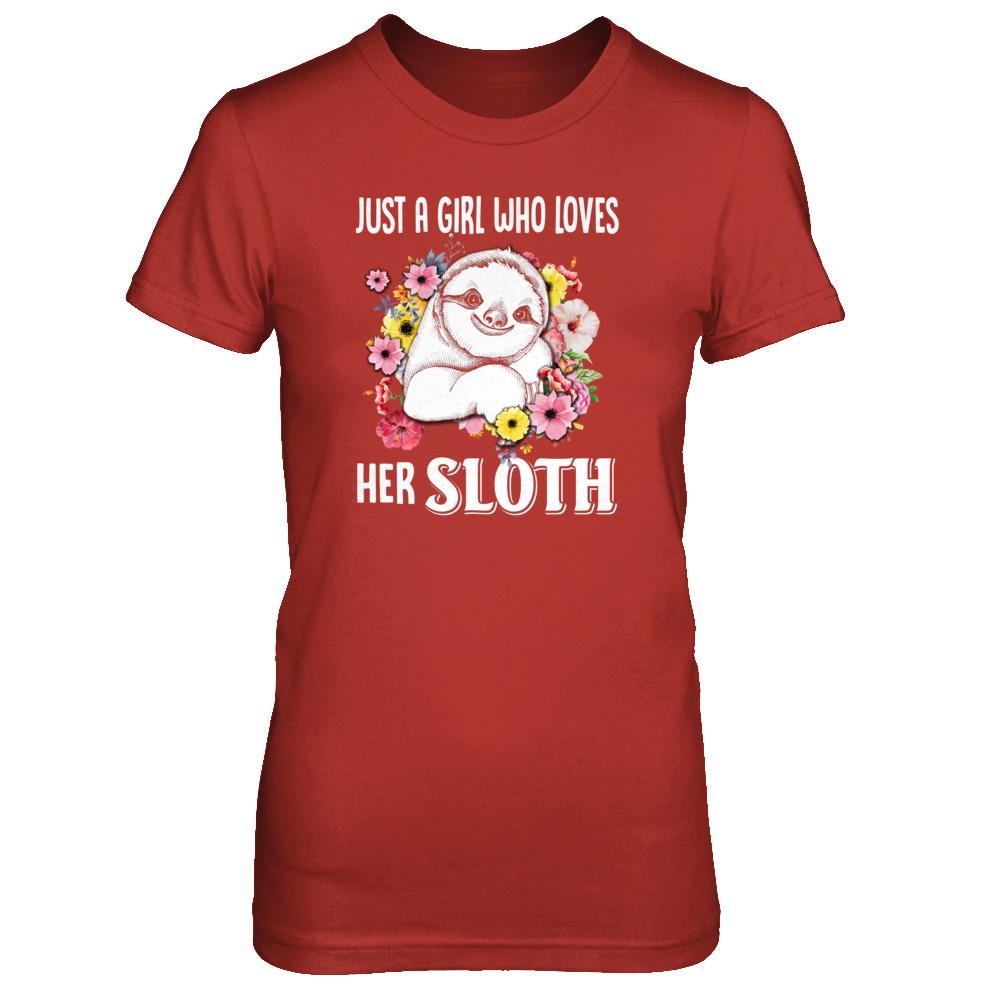 Just A Girl Who Loves Her Sloth-T-Shirt & Tank Top-Women's T-Shirt-Red