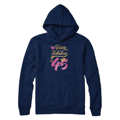 Sassy And Fabulous At 45th 1976 Birthday Gift-T-Shirt & Tank Top-Pullover Hoodie-Navy