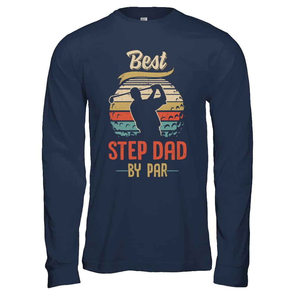 Vintage Best Step Dad By Par Fathers Day Funny Golf Gift-T-Shirt & Hoodie-Long Sleeve T-Shirt-Navy