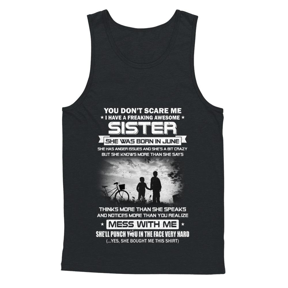 Freaking Awesome Sister She Was Born In June Brother-T-Shirt & Hoodie-Unisex Tank-Black